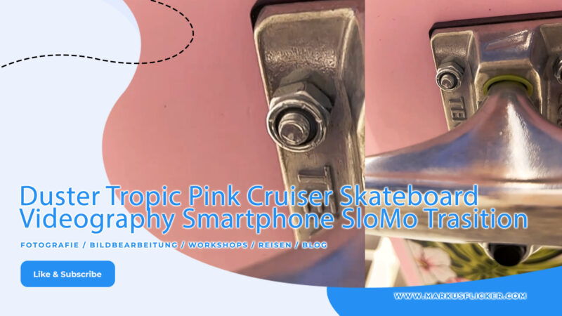 Duster Tropic Pink Cruiser Skateboard Videography Smartphone SloMo Trasition