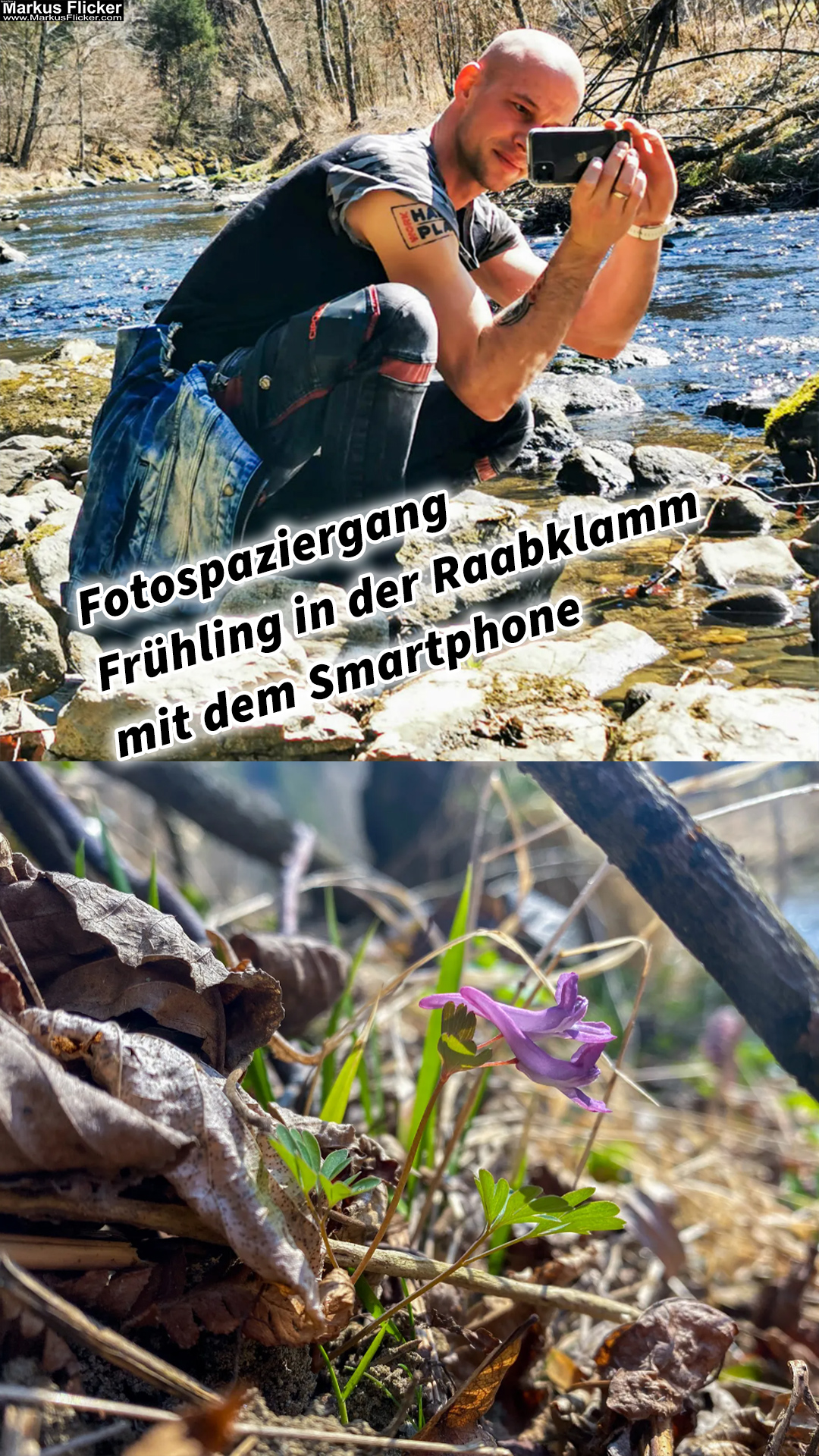 Fotospaziergang Steiermark im Frühling in der Raabklamm mit dem Smartphone Ein kreativer Spaziergang mit dem Handy in der Natur Österreich