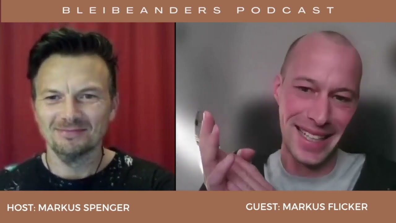 BLEIBEANDERS Podcast Inverview von Markus Spenger mit Markus Flicker als Gast Teil 2. Über Golden Nuggets im Leben und Erfahrungen #GedankenZumLeben