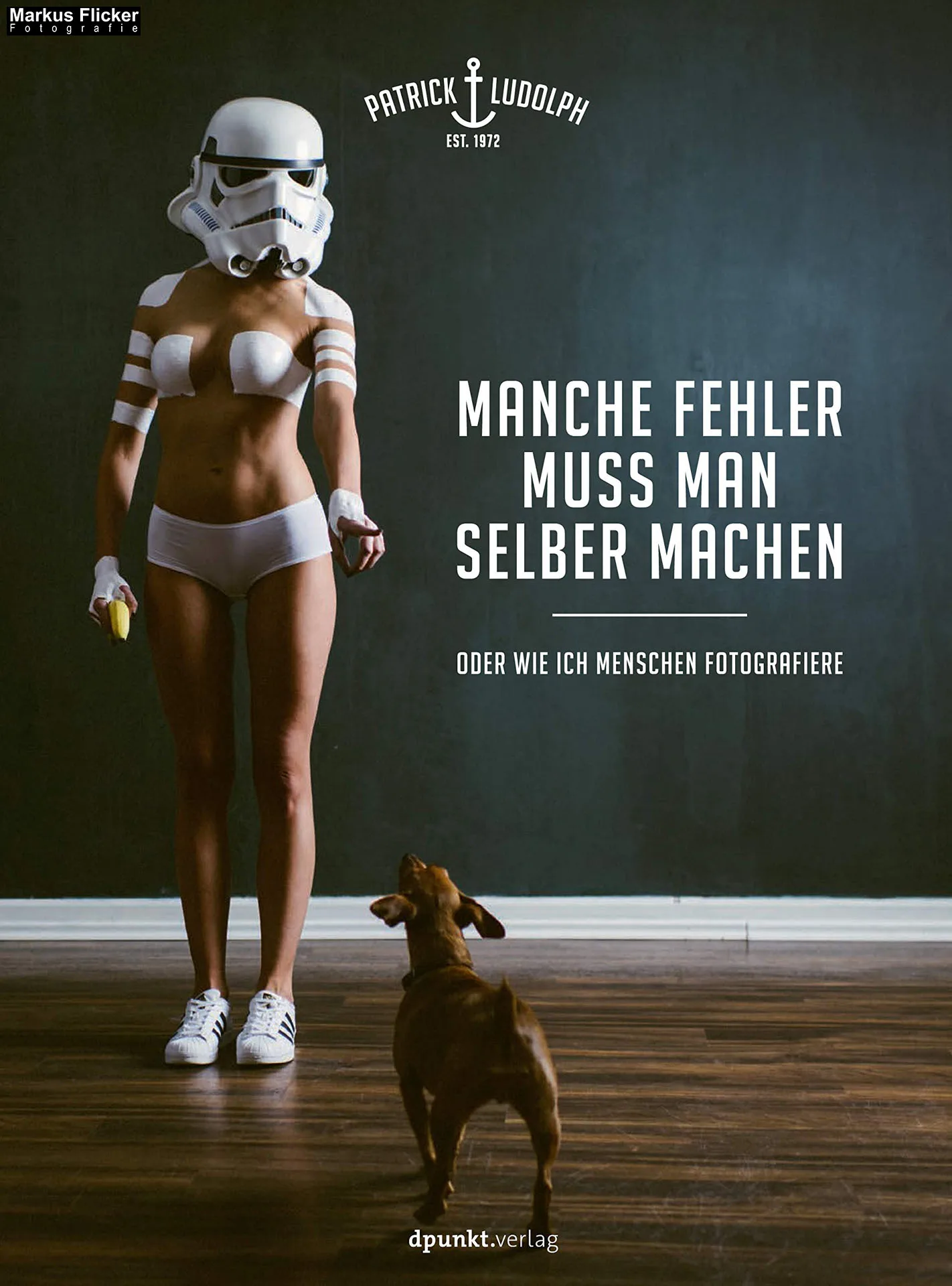 Mehr über den Artikel erfahren Manche Fehler muss man selber machen: Oder wie ich Menschen fotografiere. Buch von Patrick Ludolph (aka Paddy)