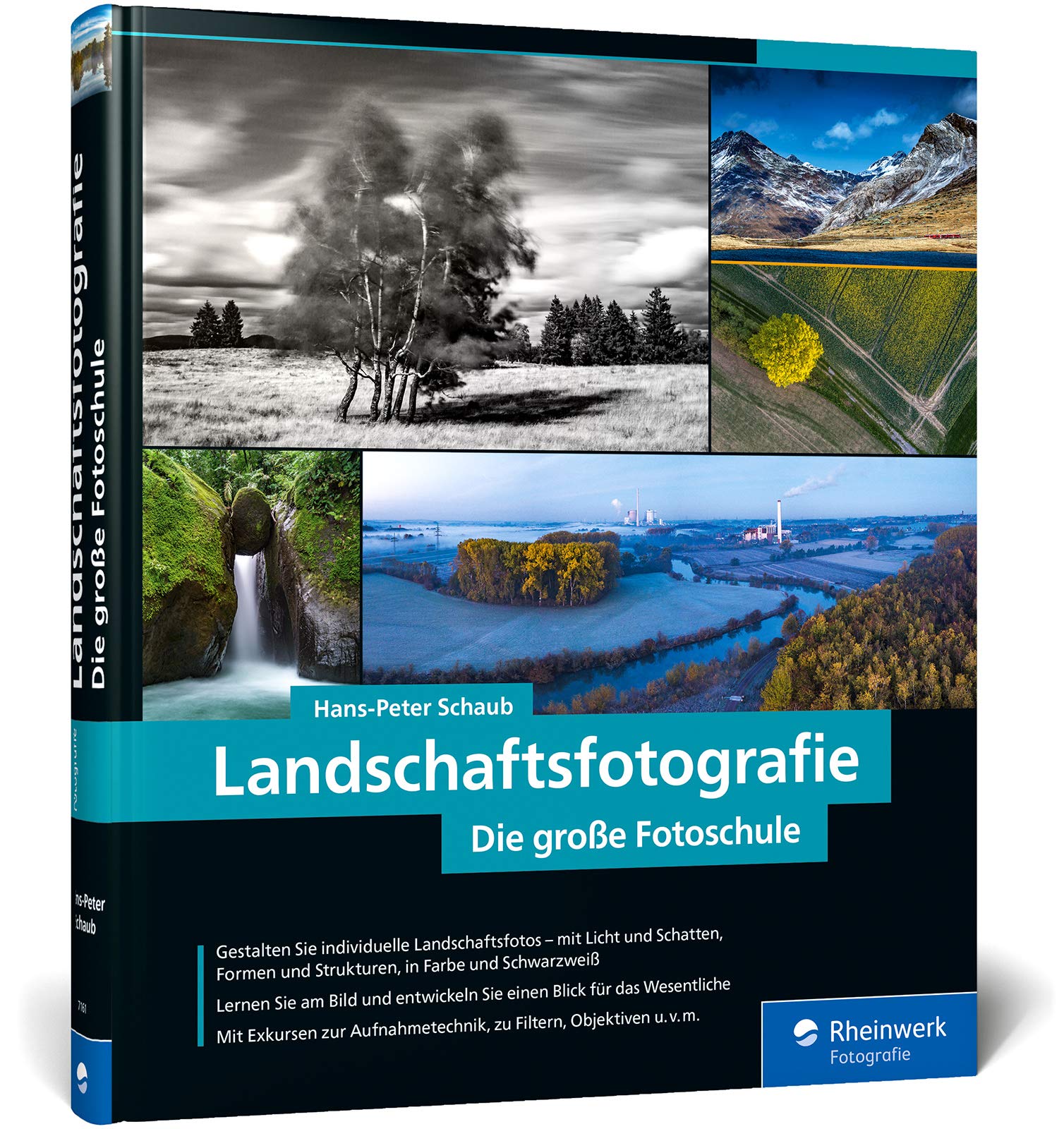Landschaftsfotografie: Die große Fotoschule – Für Einsteiger und Fortgeschrittene – Technik, Licht und spektakuläre Motive von Hans-Peter Schaub