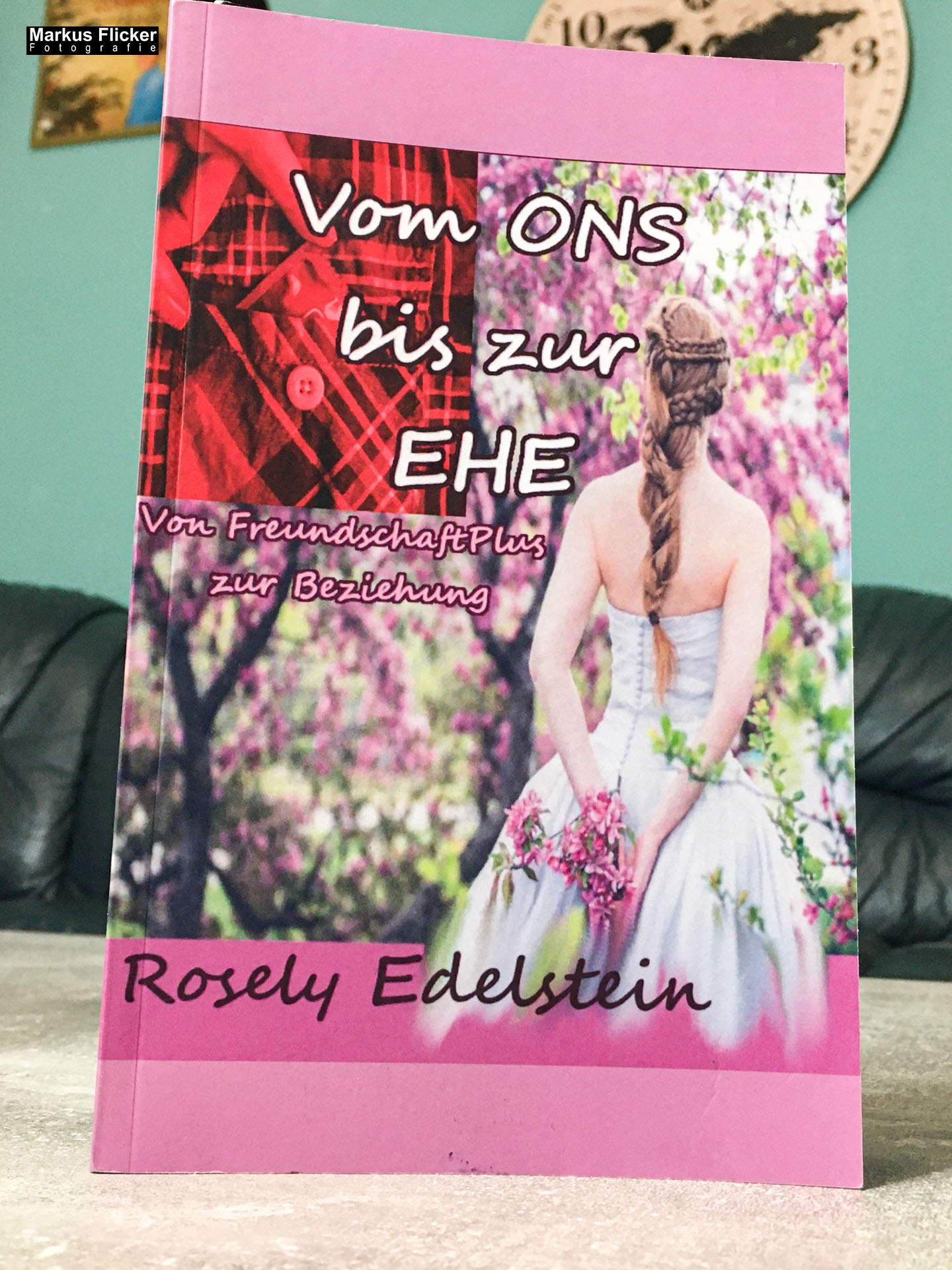 Vom ONS zur Ehe: Von FreundschaftPlus zur Beziehung von Rosely Edelstein
