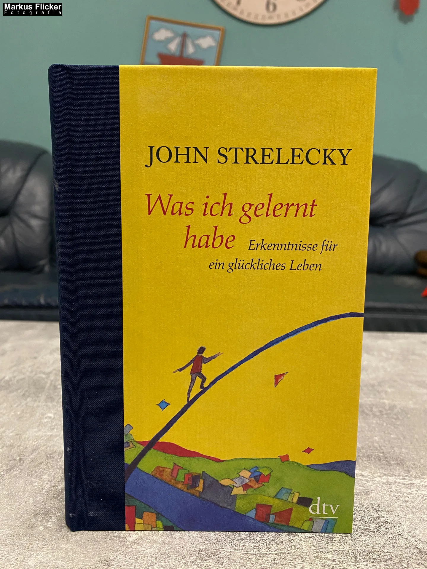 Mehr über den Artikel erfahren Was ich gelernt habe: Erkenntnisse für ein glückliches Leben von John Strelecky
