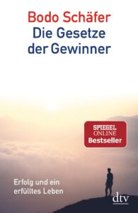 Die Gesetze der Gewinner: Erfolg und ein erfülltes Leben