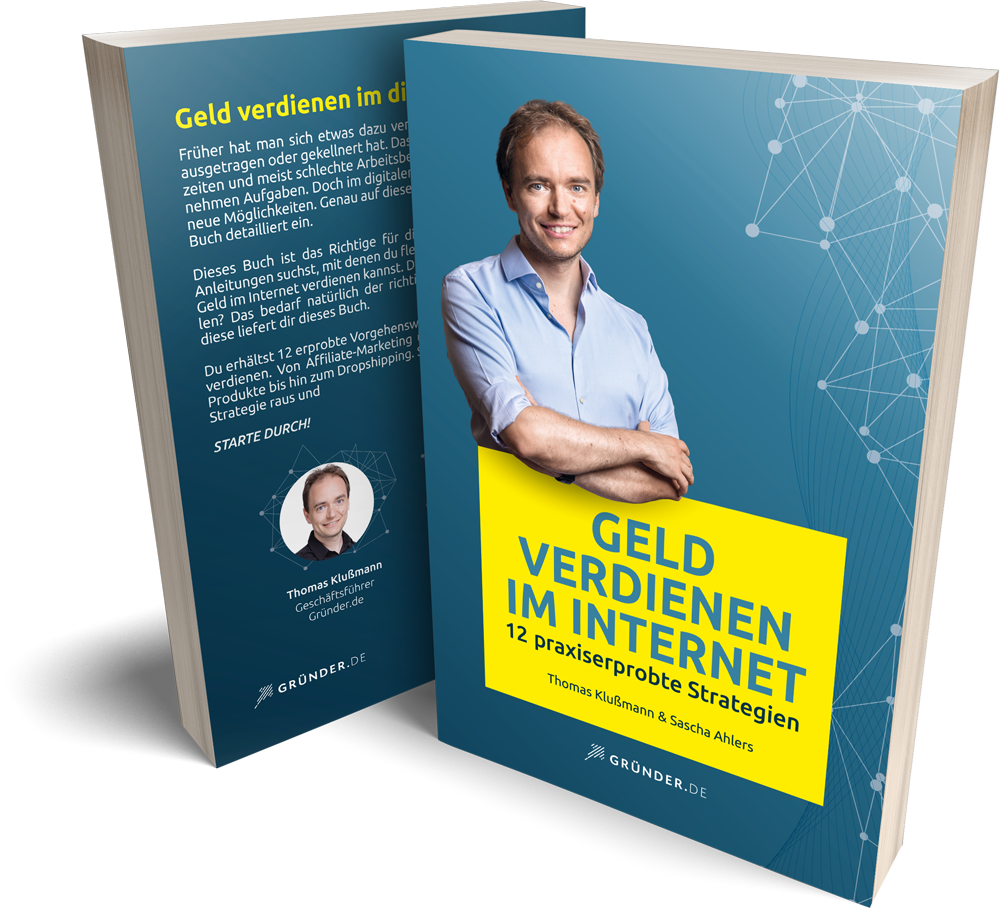 Geld verdienen im Internet – 12 praxiserprobte Strategien Buch vom CEO Gründer.de Thomas Klußmann und Sascha Ahlers