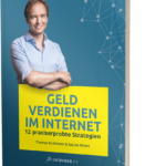 Geld verdienen im Internet – 12 praxiserprobte Strategien Buch vom CEO Gründer.de Thomas Klußmann und Sascha Ahlers