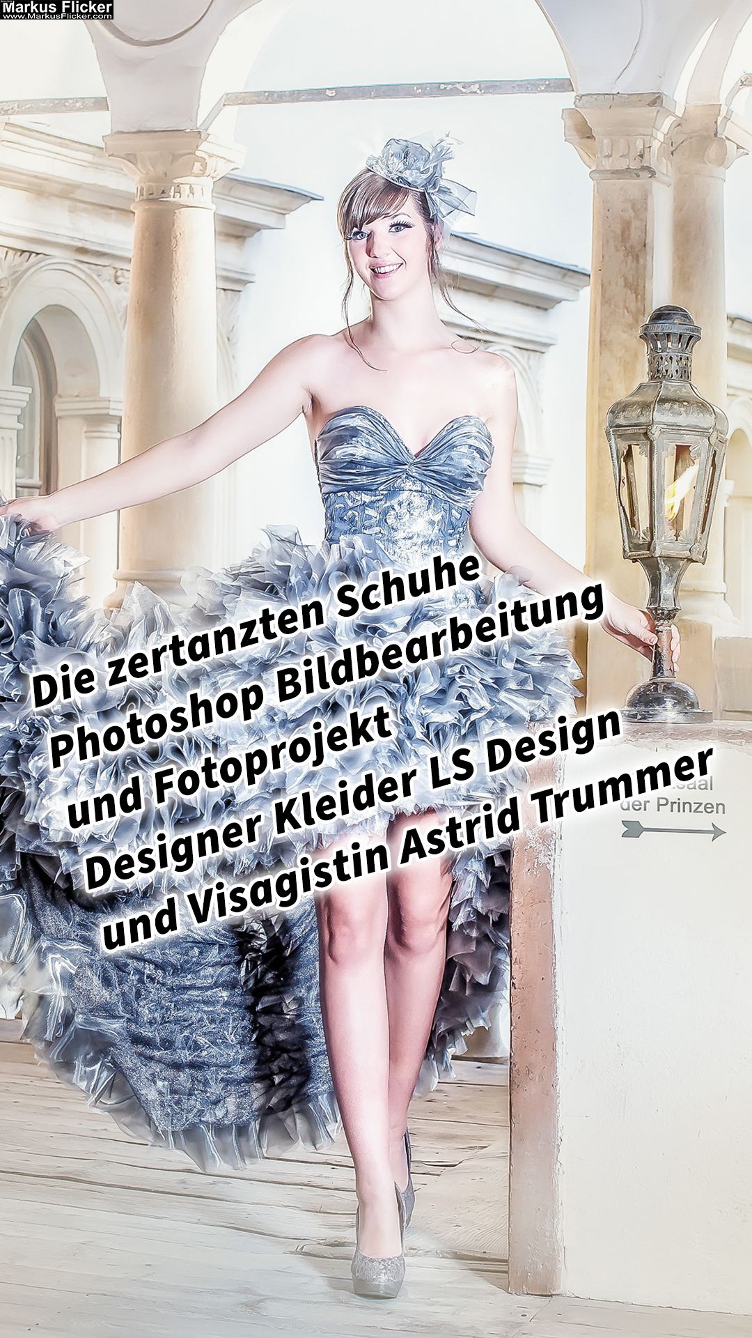 Die zertanzten Schuhe Photoshop Bildbearbeitung und Fotoprojekt Designer Kleider LS Design und Visagistin Astrid Trummer