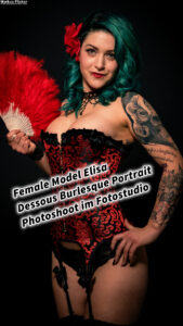 Female Model Elisa Dessous Burlesque Corsage Portrait Photoshoot im Fotostudio inkl. 37 Fotoideen Graz Steiermark Österreich