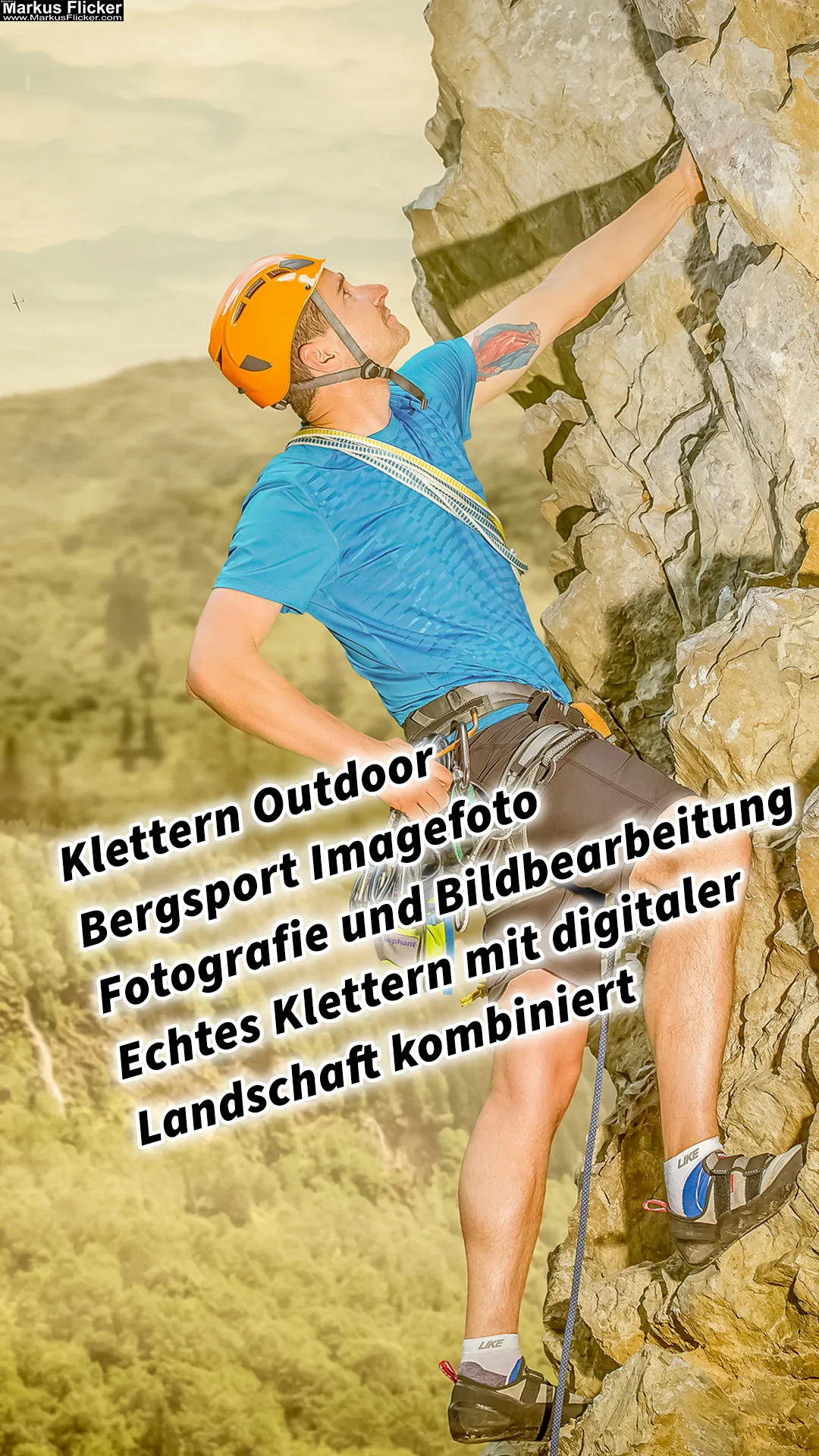 Mehr über den Artikel erfahren Klettern Outdoor Bergsport Imagefoto Fotografie und Bildbearbeitung Echtes Klettern mit digitaler Landschaft kombiniert inkl. 37 Fototipps und Bildideen