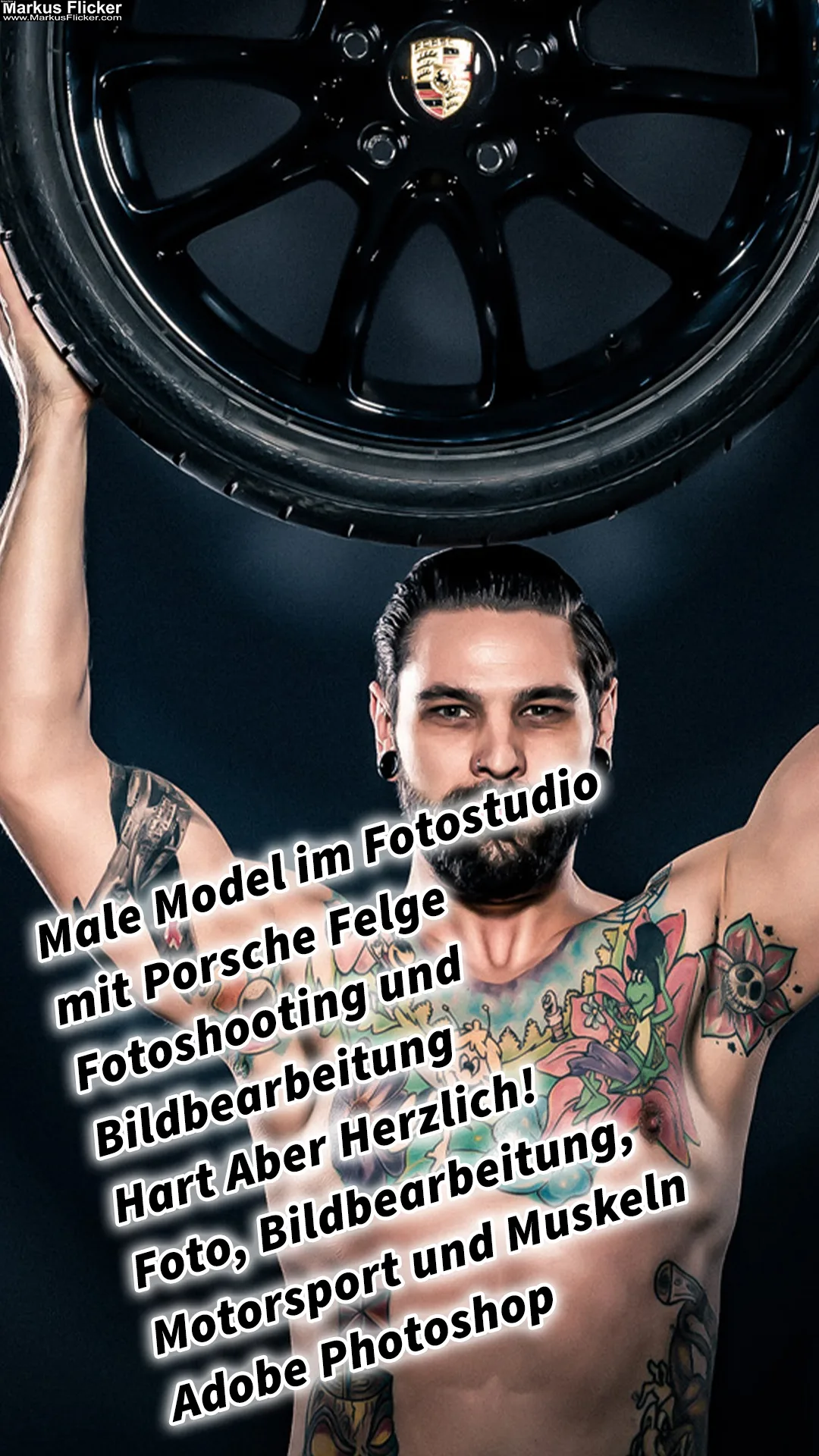 Mehr über den Artikel erfahren Male Model im Fotostudio mit Porsche Felge Fotoshooting und Bildbearbeitung Hart Aber Herzlich! Inkl. 37 Fototipps und Bildideen. Foto, Bildbearbeitung, Motorsport und Muskeln Adobe Photoshop