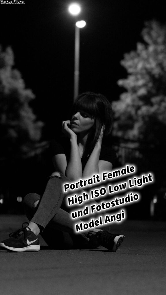 Portrait Female High ISO Low Light Outdoor und Fotostudio Model Angi mit Licht von der Straßenlaterne inkl. 37 Fototipps und Bildideen