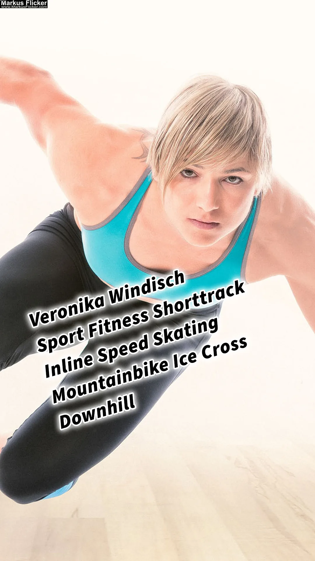 Mehr über den Artikel erfahren Olympia-Teilnehmerin und Allround-Sportlerin. Veronika Windisch Sport Fitness Shorttrack Inline Speed Skating Mountainbike Ice Cross Downhill inkl. 37 Fototipps und Bildideen für Sport- und Fitnessfotografie