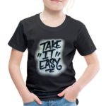 Take It Easy immer mit der Ruhe Graffiti Art Wand Sprenkel fleckig Graffitiart Design