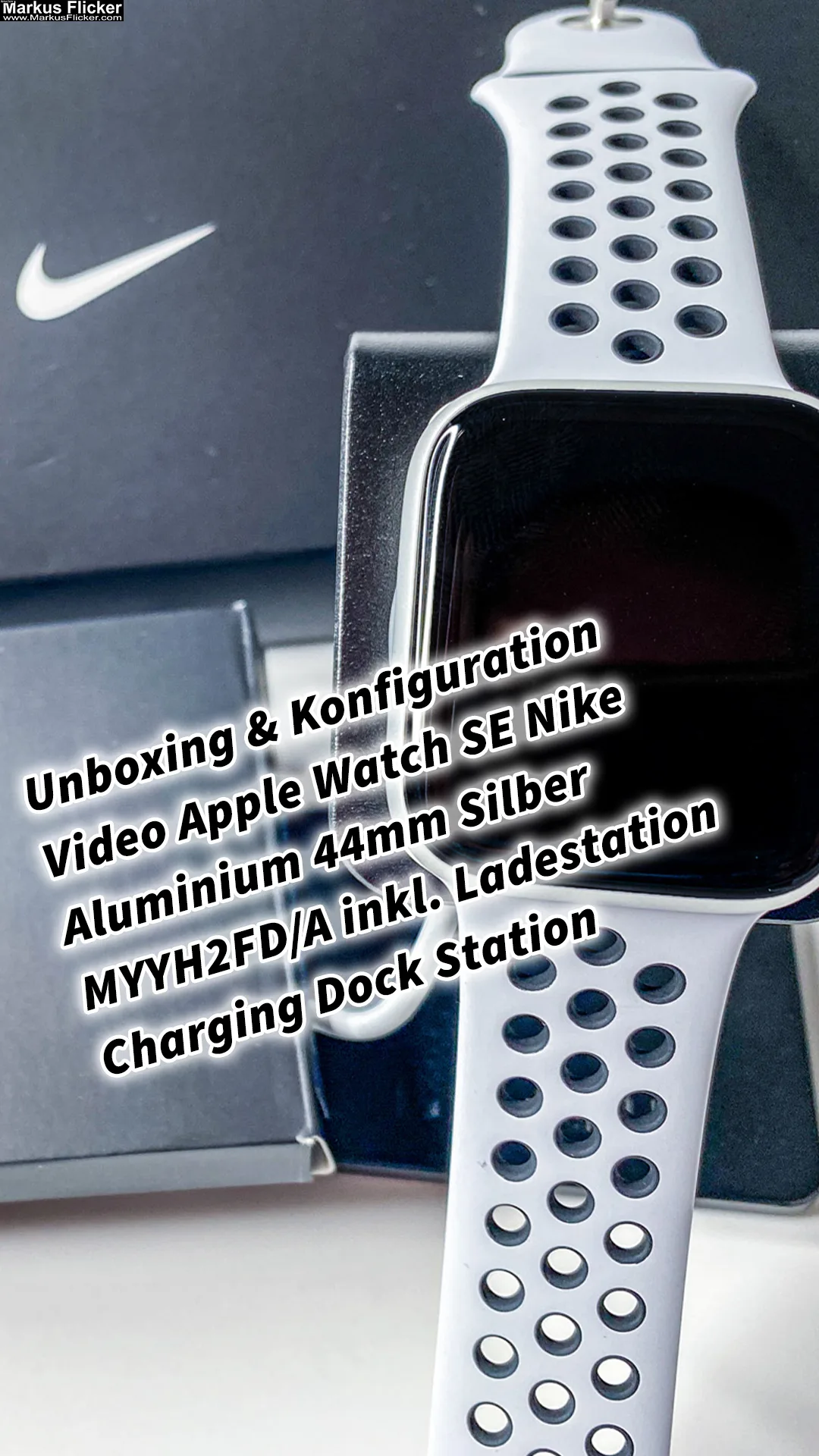 Mehr über den Artikel erfahren Unboxing & Konfiguration Video Apple Watch SE Nike Aluminium 44mm Silber MYYH2FD/A inkl. Ladestation Charging Dock Station Smartwatch