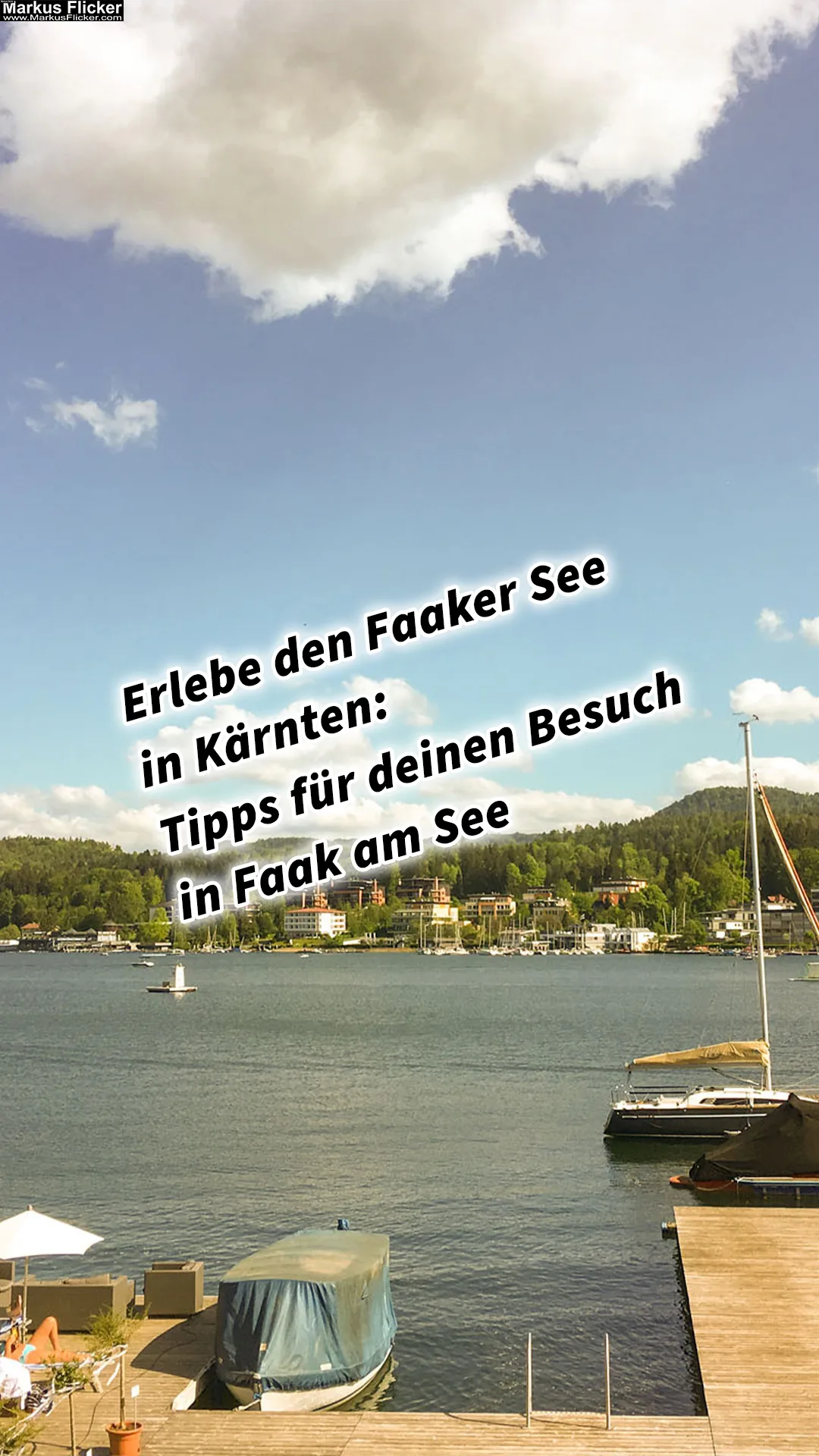 Mehr über den Artikel erfahren Faaker See in Kärnten: Tipps für deinen Besuch in Faak am See