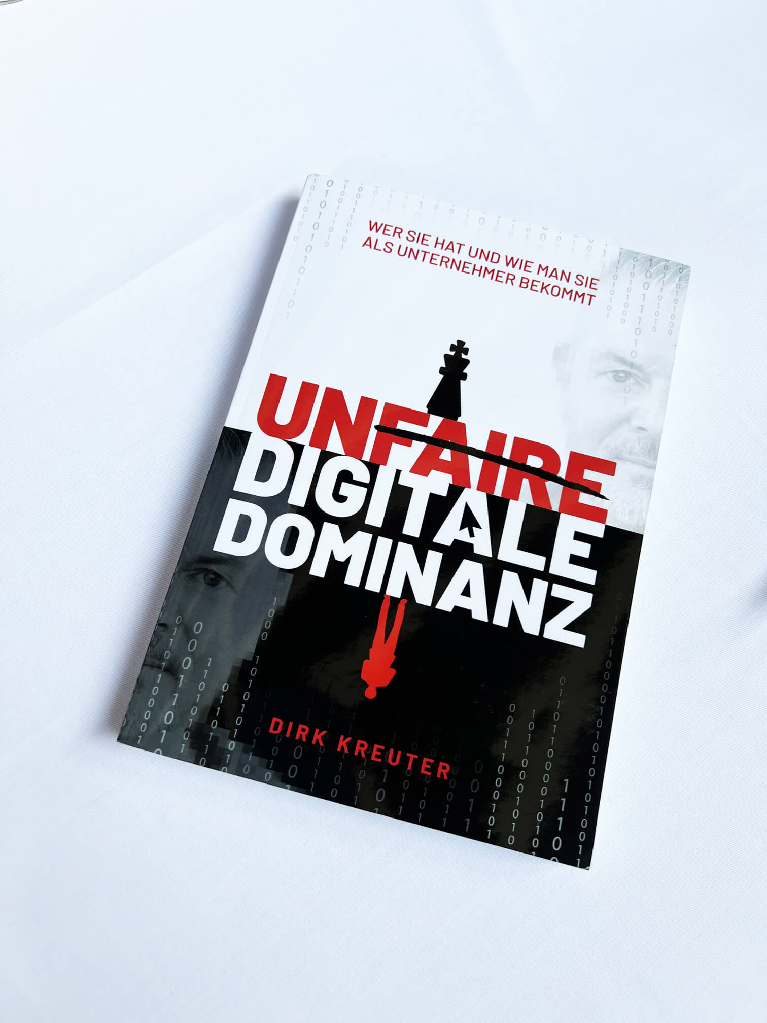 Buchtipp Unfaire Digitale Dominanz – Wer sie hat und wie man sie als Unternehmer bekommt von Dirk Kreuter