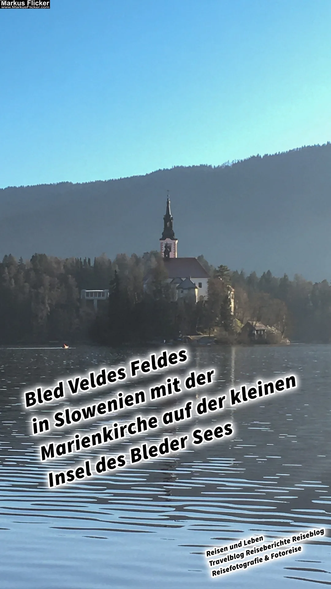 Mehr über den Artikel erfahren Bled Veldes Feldes in Slowenien mit der Marienkirche auf der kleinen Insel des Bleder Sees