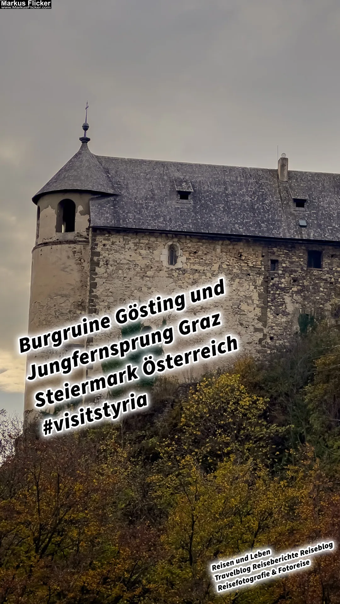 Mehr über den Artikel erfahren Burgruine Gösting und Jungfernsprung Graz Steiermark Österreich #visitstyria