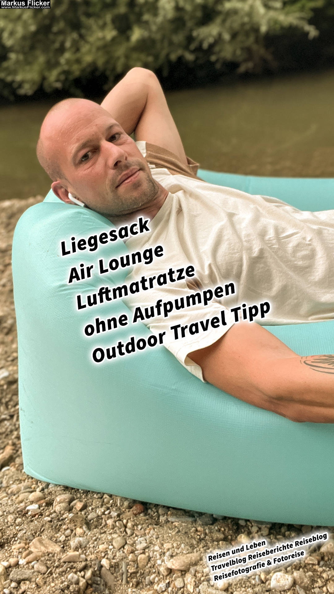 Liegesack Air Lounge Luftmatratze ohne Aufpumpen Outdoor Travel Tipp für unterwegs und auch auf Roadtrips