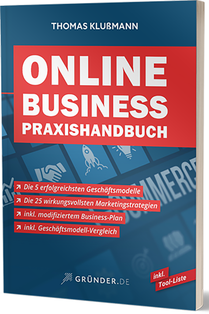Das Online Marketing Praxishandbuch – 32 Strategien für Gründer, Unternehmer, KMUs und Selbstständige von Thomas Klußmann von Gründer.de