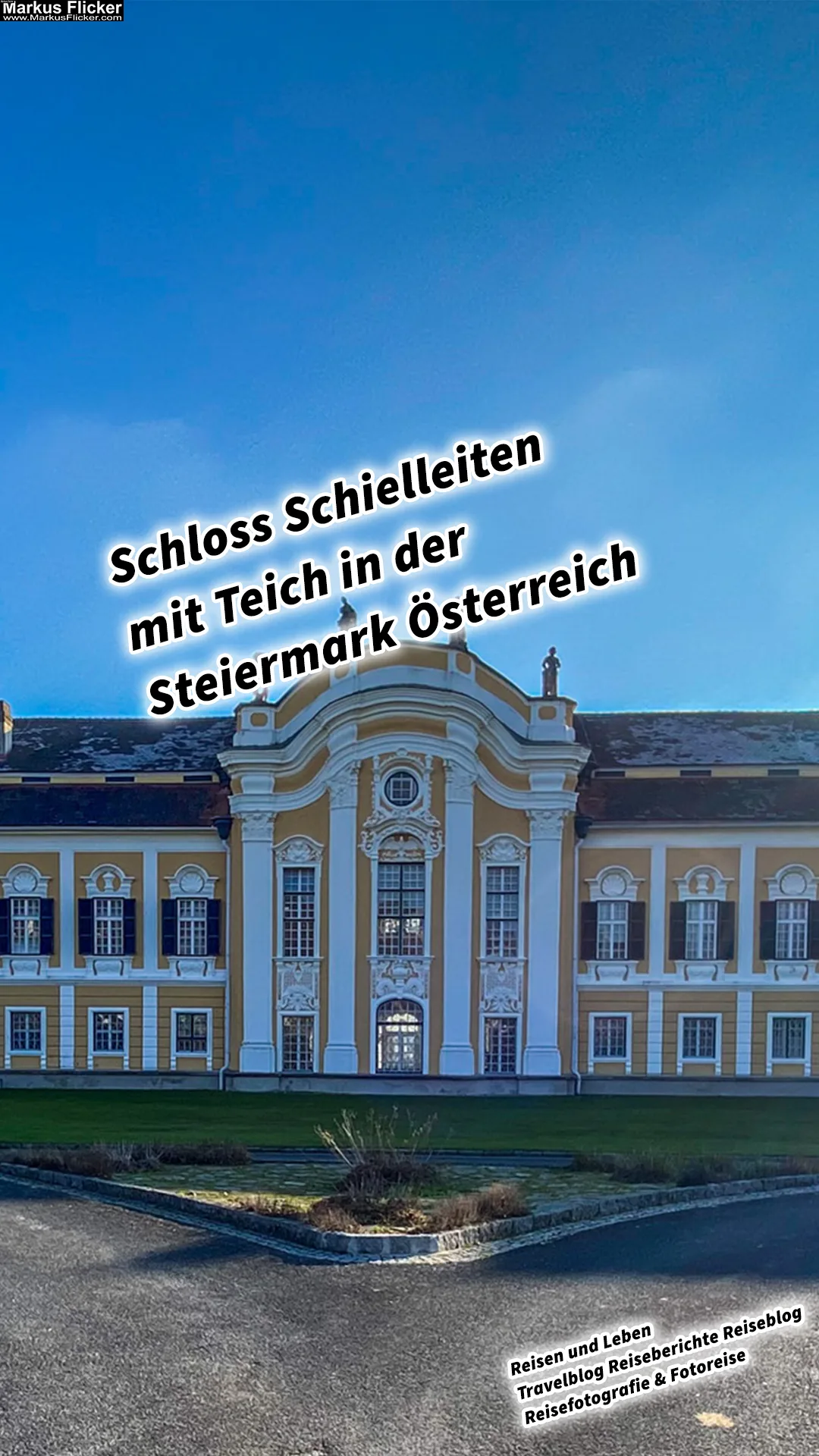 Mehr über den Artikel erfahren Schloss Schielleiten mit Teich in der Steiermark Österreich #visitstyria #visitaustria BSFZ Austrian Sports Resorts