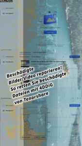 Beschädigte Bilder/Video reparieren - So retten Sie beschädigte Dateien mit 4DDiG von Tenorshare