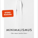 Minimalismus: Der neue Leicht-Sinn (Lebenshilfe Selbstcoaching) (GU Mind & Soul Einzeltitel) Taschenbuch von Ryan Nicodemus