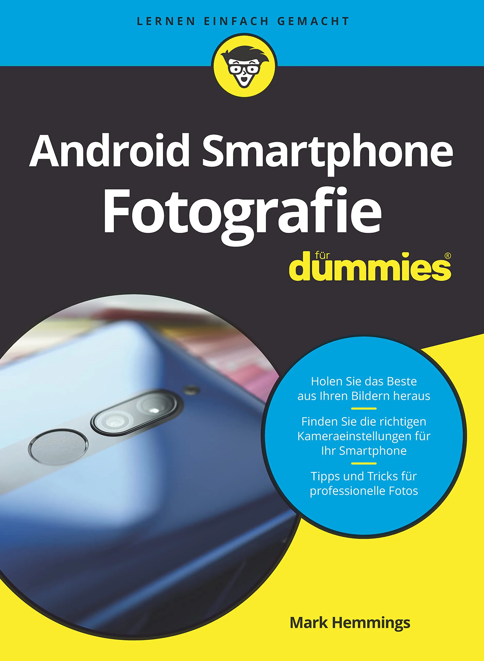 Mehr über den Artikel erfahren Android-Smartphone-Fotografie für Dummies von Mark Hemmings und Judith Muhr inkl. 4 Anwendungsbereiche