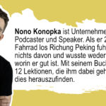 Lektionen für ein richtig gutes Leben: Wie ich auf einem Bike-Trip von Berlin nach Peking den Mut fand, meine Träume zu leben - Bekannt aus der Dokumentation Biking Borders Broschiert von Nono Konopka