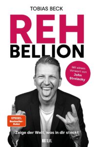 Rehbellion - Spiegel Bestseller Platz 1: Zeige der Welt, was in Dir steckt - Mit einem Vorwort von John Strelecky. Der Start zu deiner wahren Größe! ... Rehlein und lebe das Leben, das du verdienst. Buch von Tobias Beck No More Bambi!