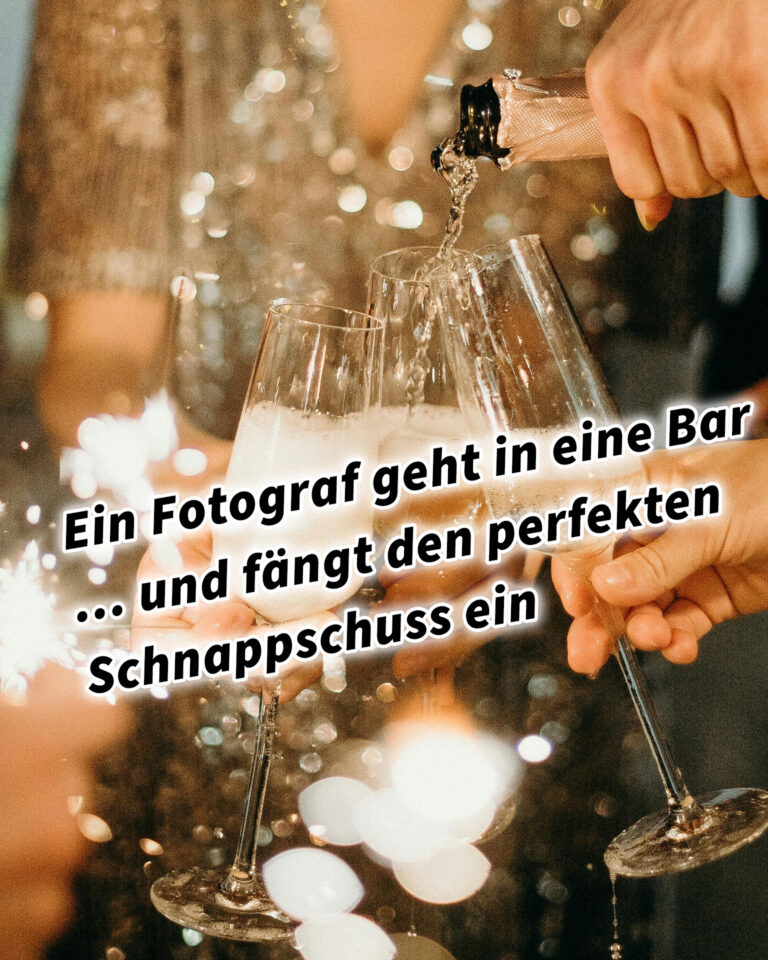 Ein Fotograf geht in eine Bar... und fängt den perfekten Schnappschuss ein inkl. 37 Fototipps und Bildideen