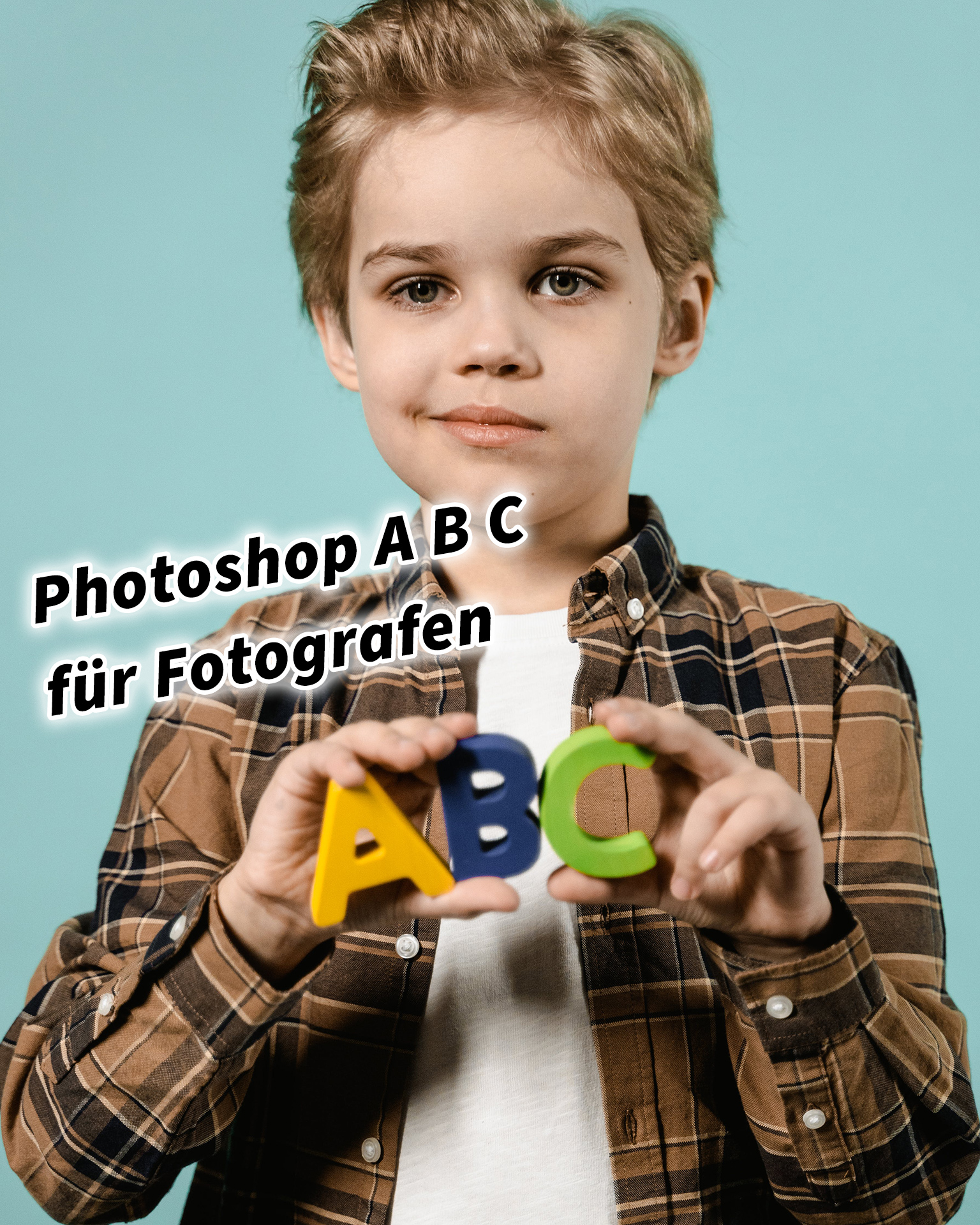 Photoshop A B C für Fotografen