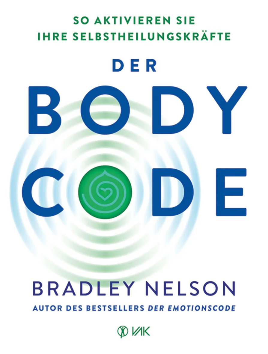 Mehr über den Artikel erfahren Der Body Code: So aktivieren Sie Ihre Selbstheilungskräfte von Bradley Nelson Autor des Bestsellers der Emotionscode