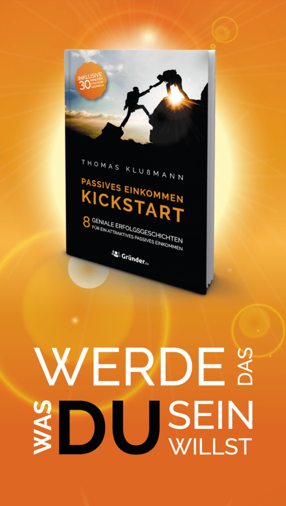 Kickstart Passives Einkommen – 8 geniale Erfolgsgeschichten für ein attraktives Passives Einkommen. So baust du ein attraktives Nebeneinkommen auf. Leg deinen Kickstart mit Passivem Einkommen hin. Jetzt Passives Einkommen aufbauen. Erfolgs-Buch für Passives Einkommen Kickstart Passives Einkommen – 8 geniale Erfolgsgeschichten für ein attraktives Passives Einkommen. So baust du ein attraktives Nebeneinkommen auf. Leg deinen Kickstart mit Passivem Einkommen hin. Jetzt Passives Einkommen aufbauen. Erfolgs-Buch für Passives Einkommen