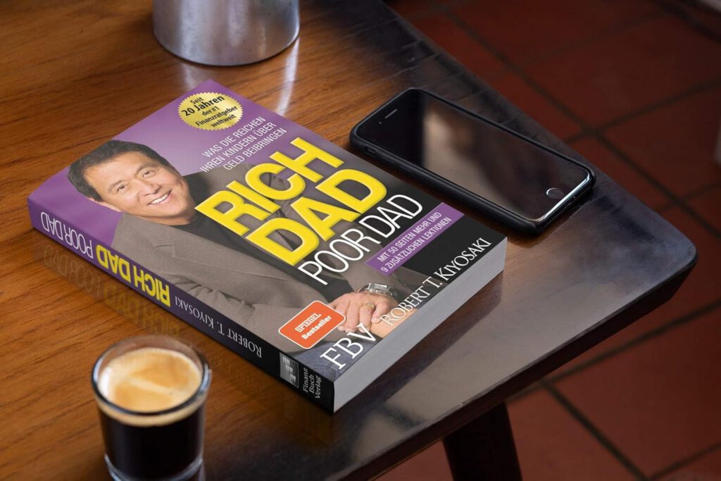 Rich Dad Poor Dad: Was die Reichen ihren Kindern über Geld beibringen von Robert T. Kiyosaki