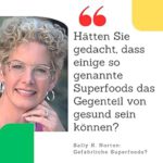 Gefährliche Superfoods? Warum der hohe Oxalat-Gehalt bestimmter Lebensmittel uns krank machen kann. Mit Ernährungsplan zur Entgiftung bei Oxalat-Überschuss von Sally K. Norton