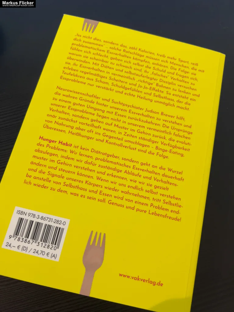 Hunger Habit: Wie wir mit unserem Gehirn zusammenarbeiten können, um ungesunde Essgewohnheiten zu überwinden von Judson Brewer VAK Verlag