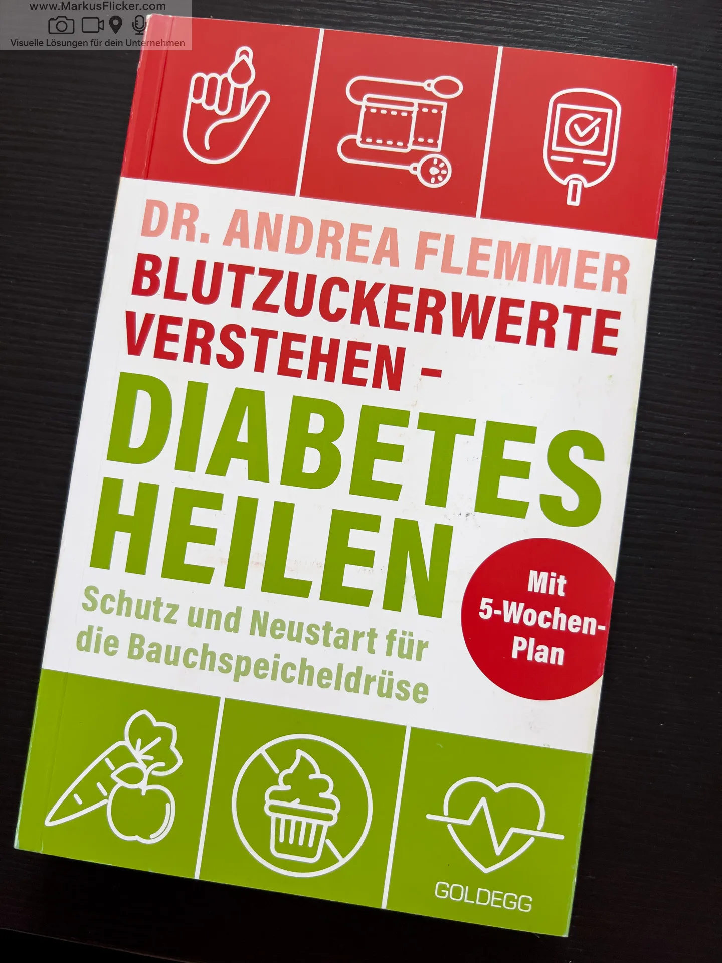 Blutzuckerwerte verstehen - Diabetes heilen: Schutz und Neustart für die Bauchspeicheldrüse mit 5-Wochen-Plan von Dr. Andrea Flemmer