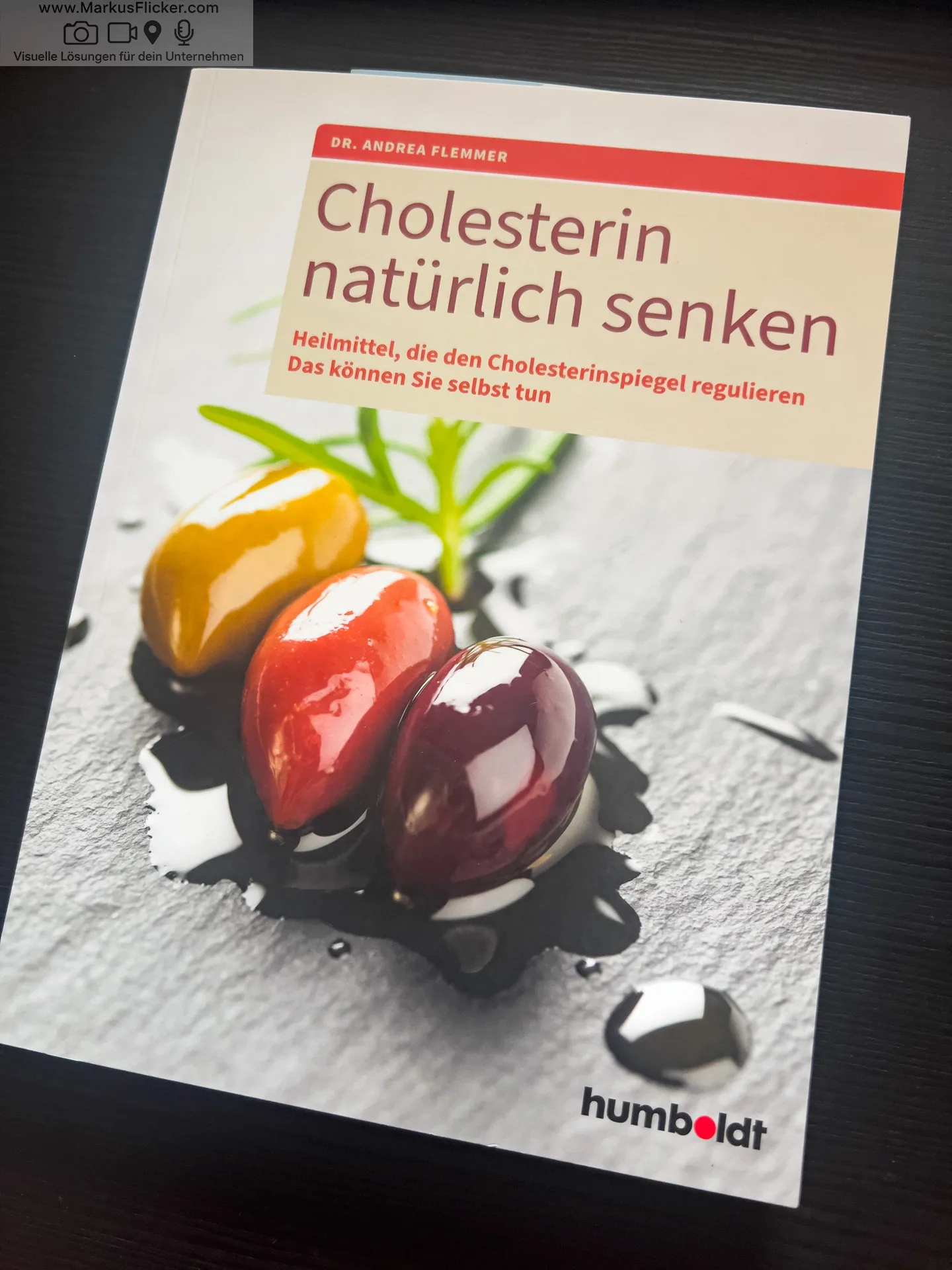 Cholesterin natürlich senken: Heilmittel, die den Cholesterinspiegel regulieren. Das können Sie selbst tun von Dr. Andrea Flemmer