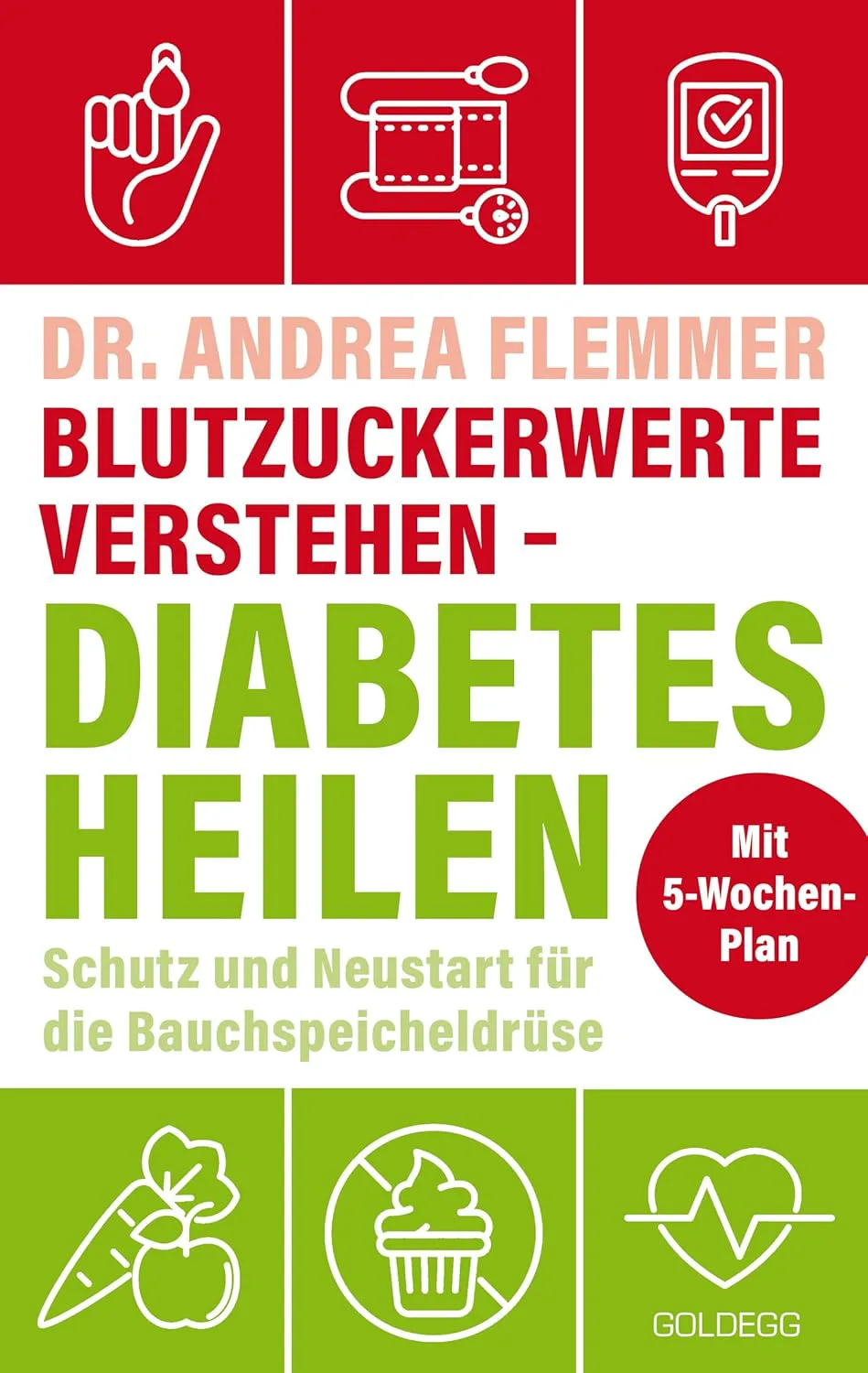 Mehr über den Artikel erfahren Blutzuckerwerte verstehen – Diabetes heilen: Schutz und Neustart für die Bauchspeicheldrüse mit 5-Wochen-Plan von Dr. Andrea Flemmer