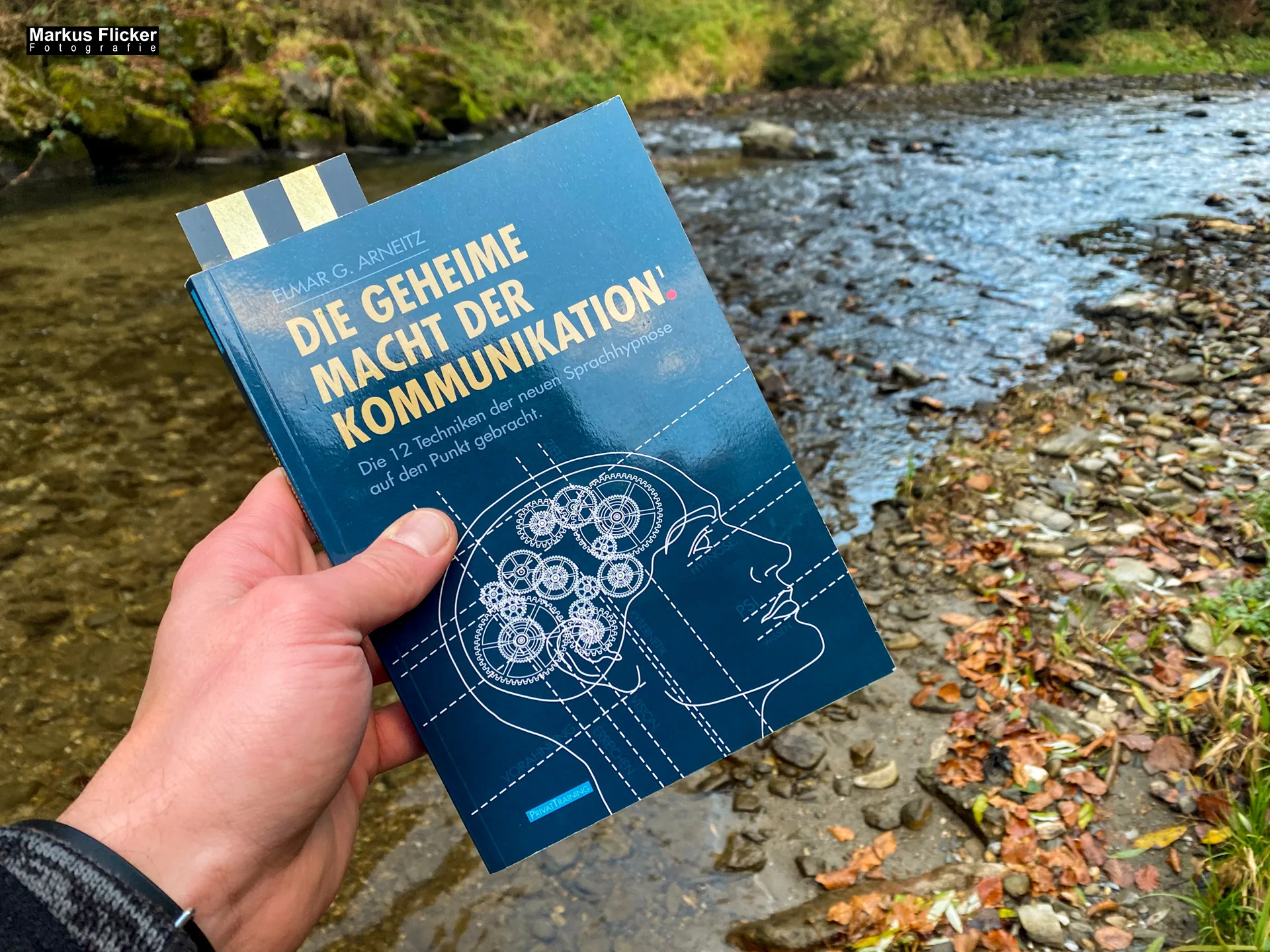 Die geheime Macht der Kommunikation. Die 12 Techniken der neuen Sprachhypnose auf den Punkt gebracht von Elmar G. Arneitz