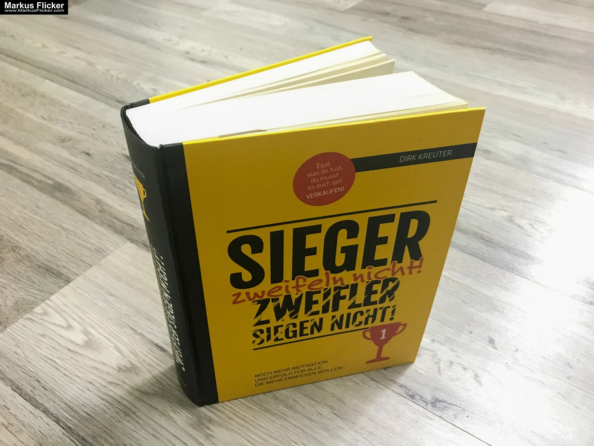 Sieger zweifeln nicht! Zweifler siegen nicht! Dirk Kreuter