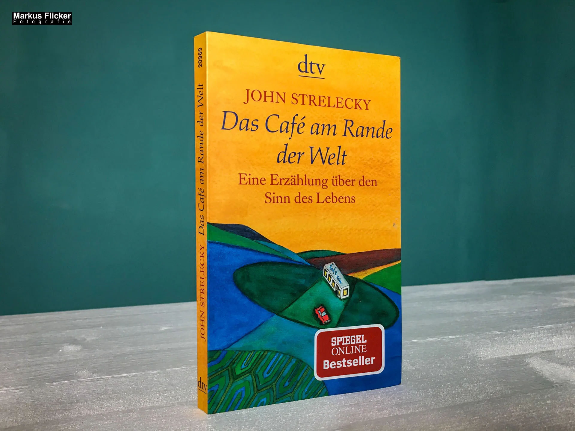 Das Café am Rande der Welt: eine Erzählung über den Sinn des Lebens von John Strelecky