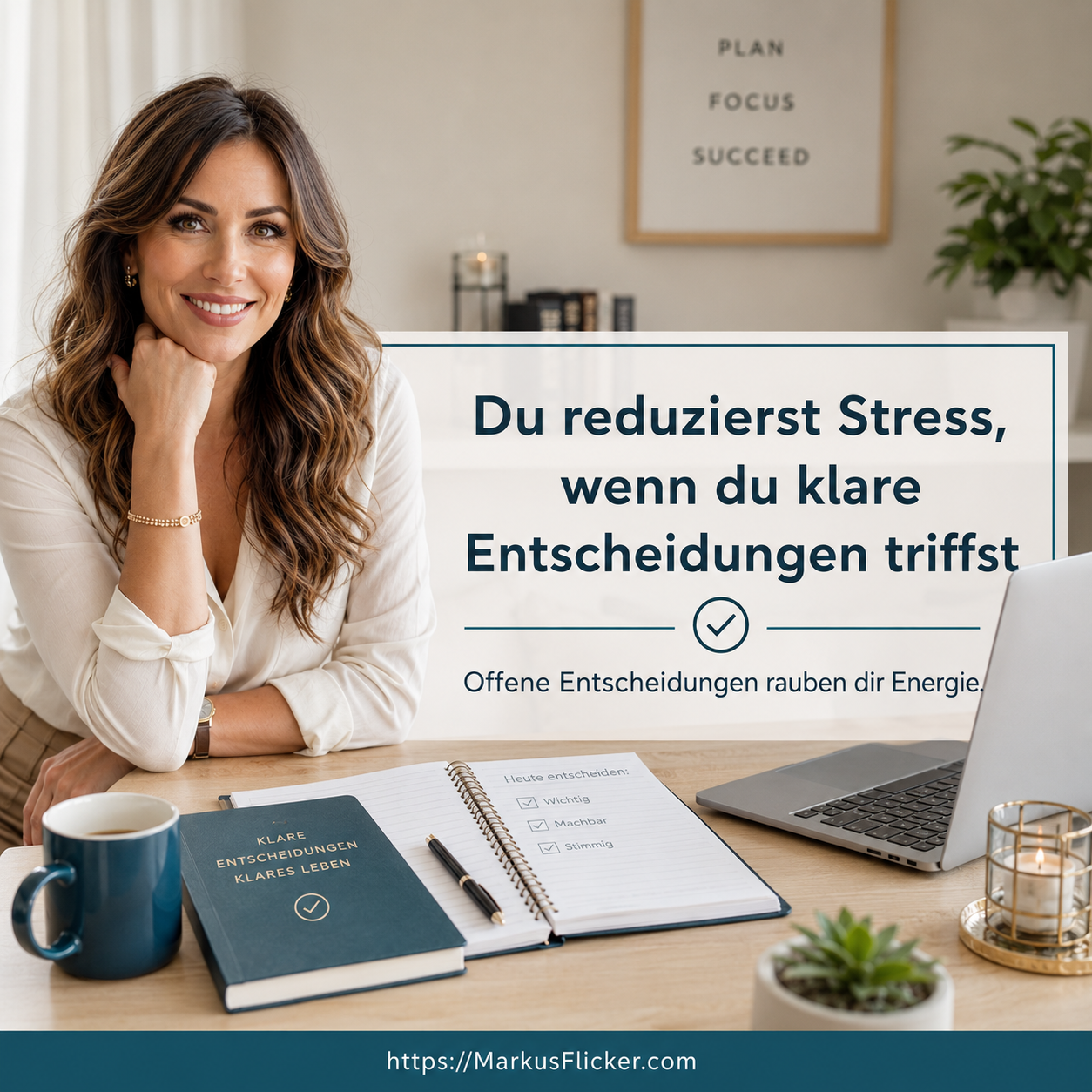 Stress reduzieren durch klare Entscheidungen – effektiv organisiert in Business und privat Stress reduzieren durch klare Entscheidungen – effektiv organisiert in Business und privat