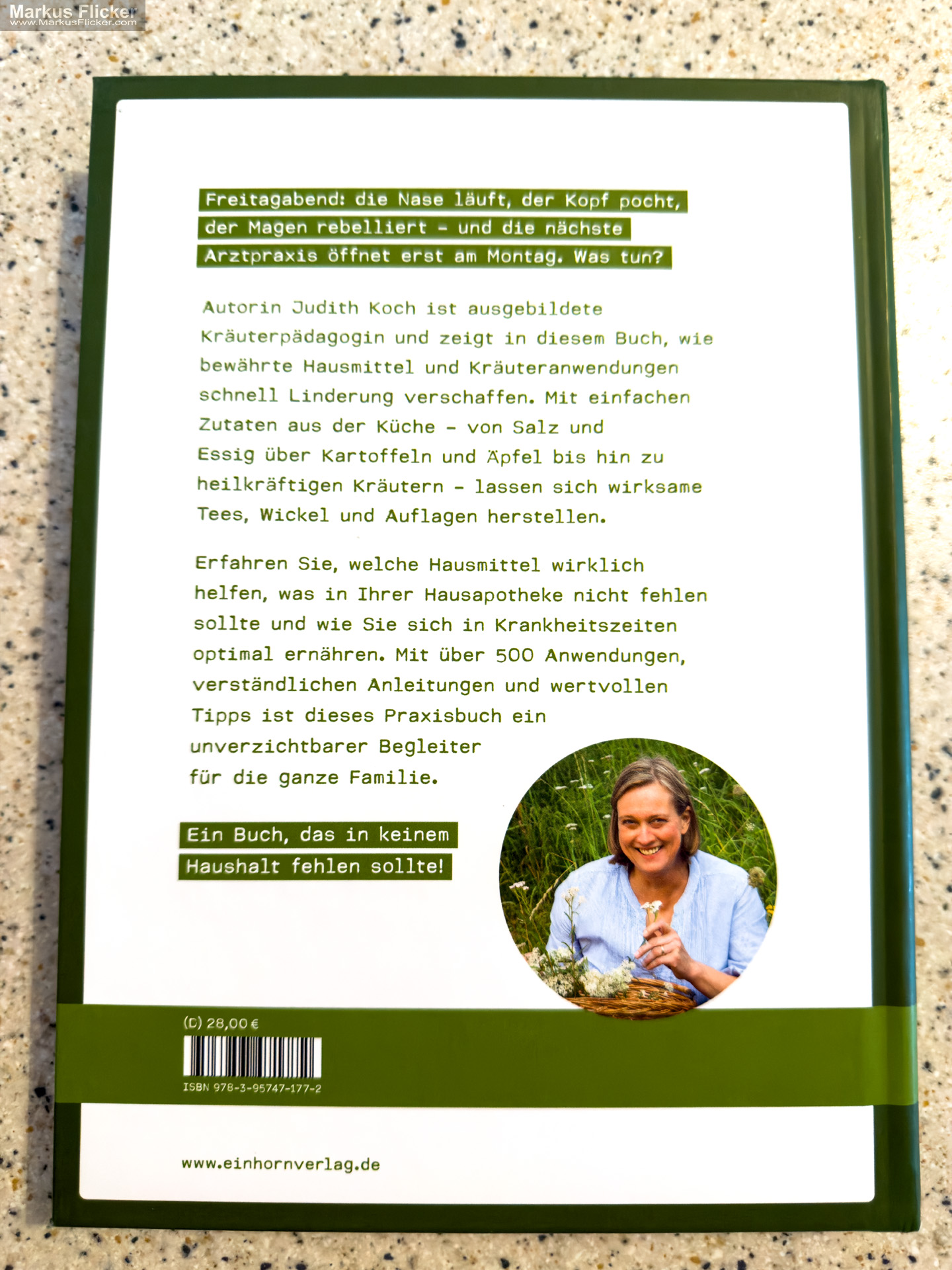 Kräutertee und Wadenwickel: Die 500 beliebtesten Hausmittel und Kräuteranwendungen für die ganze Familie von Judith Koch Kräutertee und Wadenwickel: Die 500 beliebtesten Hausmittel und Kräuteranwendungen für die ganze Familie von Judith Koch