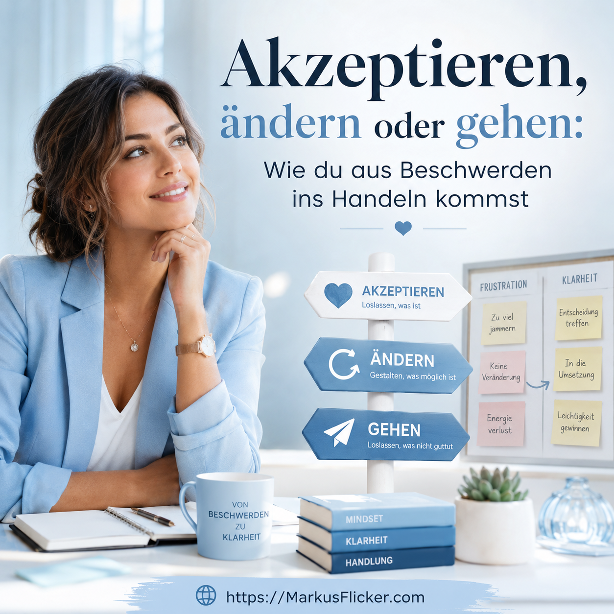 Mehr über den Artikel erfahren Akzeptieren, ändern oder gehen: Wie du aus Beschwerden ins Handeln kommst