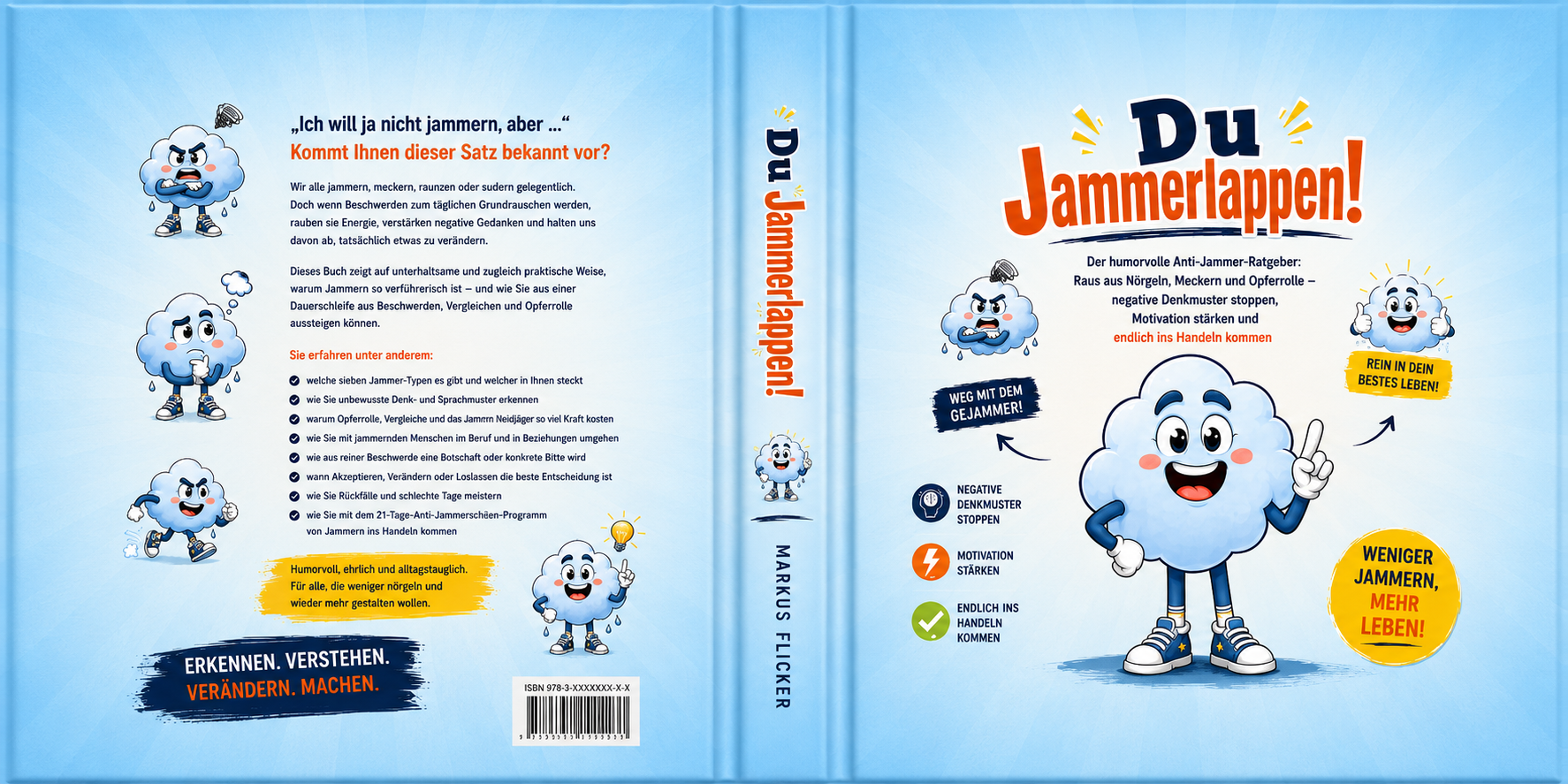 Du Jammerlappen! Der humorvolle Anti-Jammer-Ratgeber: Raus aus Nörgeln, Meckern und Opferrolle – negative Denkmuster stoppen, Motivation stärken und endlich ins Handeln kommen Du Jammerlappen! Der humorvolle Anti-Jammer-Ratgeber: Raus aus Nörgeln, Meckern und Opferrolle – negative Denkmuster stoppen, Motivation stärken und endlich ins Handeln kommen